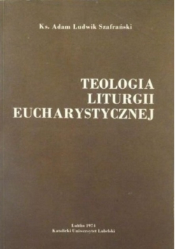 Teologia liturgii eucharystycznej