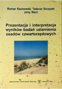 Prezentacja i interpretacja wyników badań uziarnienia osadów czwartorzędowych