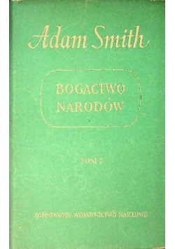 Bogactwo narodów Tom I