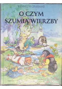 O czym szumią wierzby