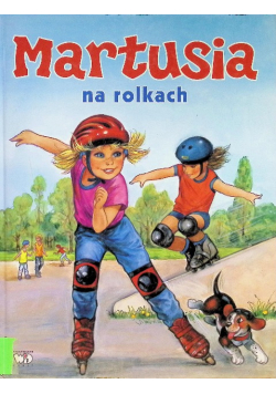 Martusia na rolkach
