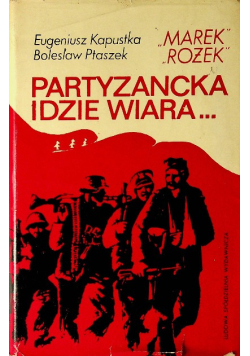 Partyzancka idzie wiara