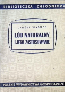 Lód naturalny i jego zastosowanie