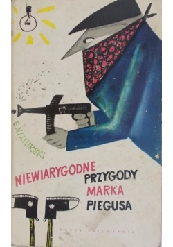 Niewiarygodne przygody Marka Piegusa