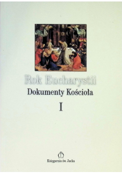 Rok Eucharystii dokumenty Kościoła 1