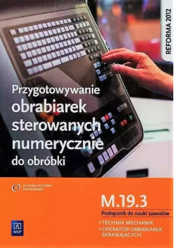 Przygotowywanie obrabiarek sterowanych numerycznie do obróbki Kwalifikacja MEC.05