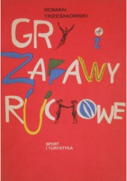 Gry i zabawy ruchowe