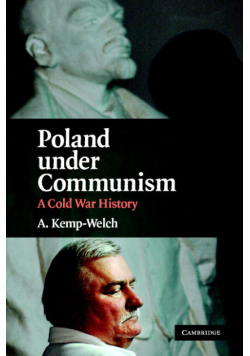 Poland under Communism: A Cold War History