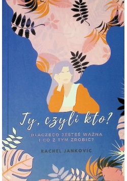Ty, czyli kto?