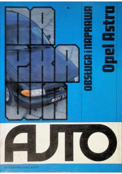 Opel Astra Obsługa i naprawa