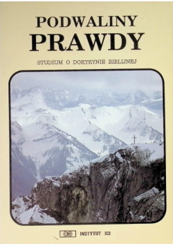 Podwaliny prawdy studium o doktrynie biblijnej