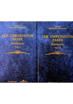 Chryzostom Pasek Pamiętniki Tom I i II