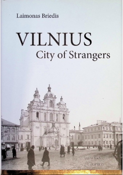 Vilnius City Of Strangers