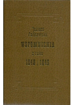 Wspomnienia z roku 1848 i 1849