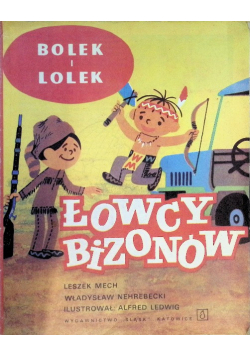 Bolek i Lolek Łowcy bizonów