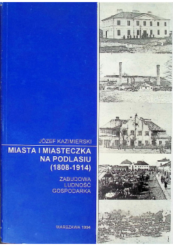 Miasta i miasteczka na Podlasiu