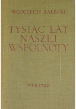 Tysiąc lat naszej wspólnoty Tom 8