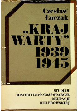 Kraj "Warty" 1939 - 1945