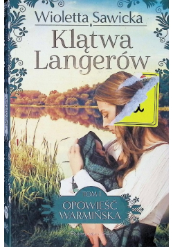 Klątwa Langerów Opowieść warmińska Tom 1