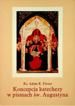 Koncepcja katechezy w pismach św  Augustyna