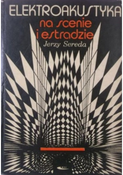 Elektroakustyka na scenie i estradzie