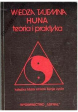 Wiedza tajemna huna teoria i praktyka