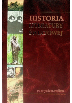 Historia literatury światowej Tom 5 Pozytywizm realizm