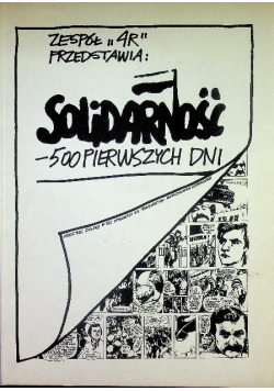 Solidarność - 500 pierwszych dni