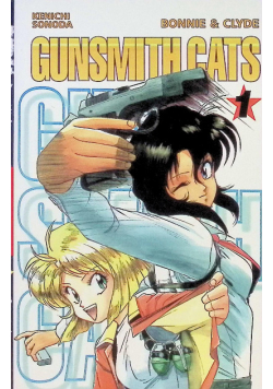 Gunsmith Cats Tom 1 Bonnie & Clyde