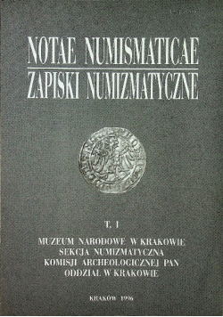 Notae Numismaticae Zapiski Numizmatyczne Tom 1