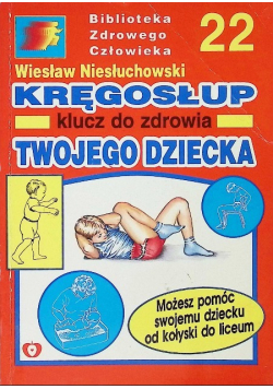 Kręgosłup klucz do zdrowia twojego dziecka