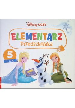 Disney Uczy. Kraina Lodu. Elementarz przedszkolaka