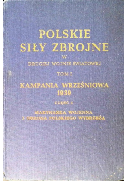 Polskie siły zbrojne w drugiej wojnie światowej Tom 1