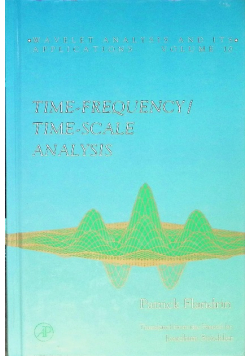 Time-Frequency/Time-Scale Analysis