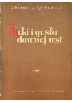 Leki i gusła dawnej wsi