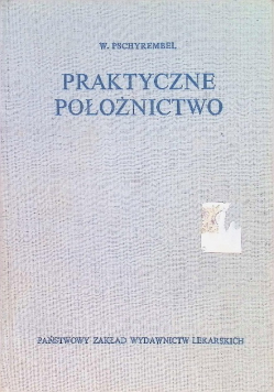 Praktyczne położnictwo