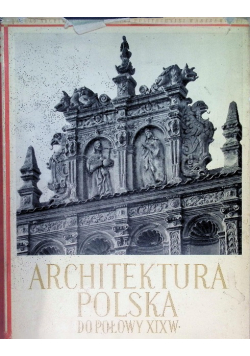 Architektura Polska do połowy XIX w.