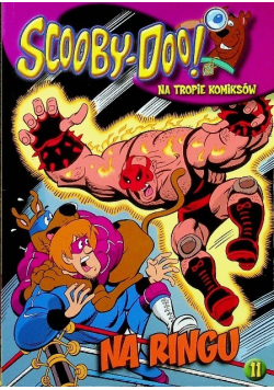 Scooby - Doo Na tropie komiksów Tom 11 Na ringu