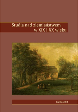Studia Nad Ziemiaństwem W XIX Ii XX Wieku