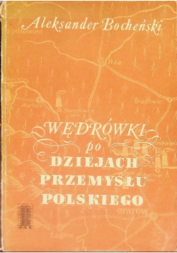 Wędrówka po dziejach przemysłu Polskiego