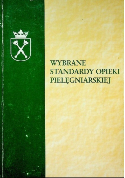 Wybrane standardy opieki pielęgniarskiej
