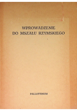 Wprowadzenie do mszału Rzymskiego