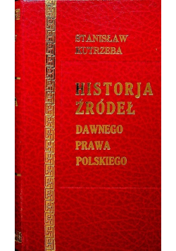 Historja źródeł dawnego prawa polskiego