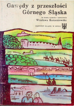 Gawędy z przeszłości Górnego Śląska