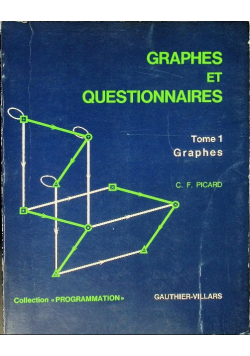 Graphes et questionnaires Tome 1