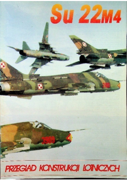 Przegląd konstrukcji lotniczych Su 22m4