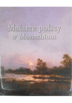 Malarze polscy w Monachium
