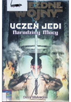 Gwiezdne wojny Uczeń Jedi Narodziny Mocy