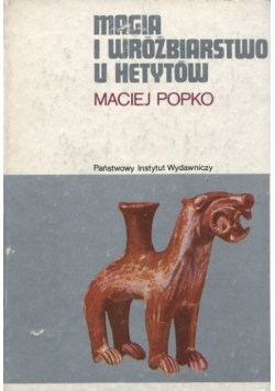 Magia i wróżbiarstwo u Hetytów