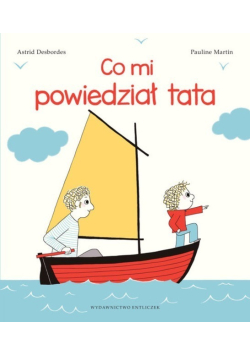 Co mi powiedział tata